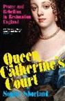 Sophie Shorland - Queen Catherine’s Court