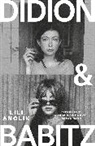 Lili Anolik, Anolik Lili - Didion & Babitz