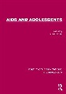 Lorraine Sherr, Lorraine Sherr, Sherr Lorraine - Aids and Adolescents