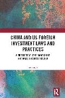 Liu Ziyu - China and US Foreign Investment Laws and Practices
