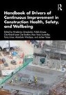Nnedinma Emuze Umeokafor, Che Khairil Izam Che Ibrahim, Che Khairil Izam Bin Che Ibrahim, Fidelis Emuze, Emuze Fidelis, Riza Yosia Sunindijo... - Handbook of Drivers of Continuous Improvement in Construction