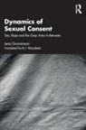 Lena Gunnarsson, Lena (Lund University Gunnarsson, Gunnarsson Lena - Dynamics of Sexual Consent