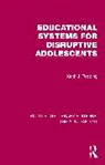 Keith J. Topping, Keith J. (University of Dundee Topping, Topping Keith J. - Educational Systems for Disruptive Adolescents