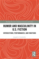 Joseph L. Coulombe, Coulombe Joseph L. - Humor and Masculinity in U.S. Fiction
