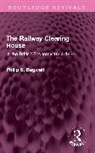 Philip S. Bagwell - Railway Clearing House