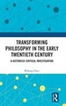 Bohang Chen - Transforming Philosophy in the Early Twentieth Century