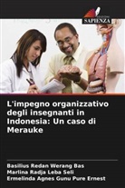 Basilius Redan Werang Bas, Ermelinda Agnes Gunu Pure Ernest, Marlina Radja Leba Seli - L'impegno organizzativo degli insegnanti in Indonesia: Un caso di Merauke