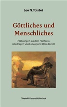 Leo N Tolstoi, Leo N. Tolstoi, Peter Bürger - Göttliches und Menschliches