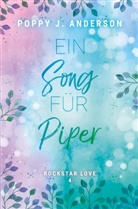 Poppy J Anderson, Poppy J. Anderson - Rockstar Love - Ein Song für Piper