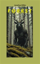 Jonathan Miller - The Forest