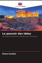 Eliane Euzébio - Le pouvoir des idées