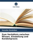 Veronika Storbråten - Zum Verhältnis zwischen Wissen, Einstellung und Kondompraxis
