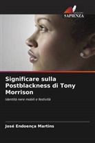 José Endoença Martins - Significare sulla Postblackness di Tony Morrison