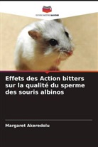 Margaret Akeredolu - Effets des Action bitters sur la qualité du sperme des souris albinos