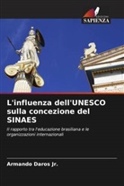 Armando Daros Jr. - L'influenza dell'UNESCO sulla concezione del SINAES