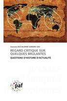 Stanislas BUCYALIMWE MARARO (Dir) - REGARD CRITIQUE SUR QUELQUES BRÛLANTES