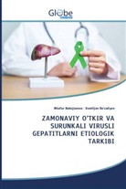 Nilufar Bobojonova, Komiljon Ro'zaliyev - ZAMONAVIY O'TKIR VA SURUNKALI VIRUSLI GEPATITLARNI ETIOLOGIK TARKIBI