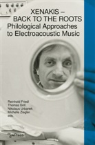 Reinhold Friedl, Thomas Grill, Nikola Urbanek, Nikolaus Urbanek, Nikolaus Urbanek et al, Michelle Ziegler - Xenakis - Back to the Roots