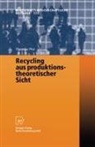 Thomas Pitz - Recycling aus produktionstheoretischer Sicht