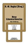 Klaus-Michael Bogdal - Neue Literaturtheorien