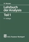 Harro Heuser - Lehrbuch der Analysis