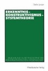 Stefan Jensen - Erkenntnis - Konstruktivismus - Systemtheorie