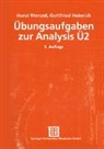 Gottfried Heinrich, Horst Wenzel - Übungsaufgaben zur Analysis Ü 2