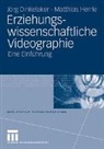 Joerg Dinkelaker, Matthias Herrle - Erziehungswissenschaftliche Videographie