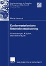 Marius Lissautzki - Kundenwertorientierte Unternehmenssteuerung