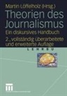 Martin Löffelholz - Theorien des Journalismus
