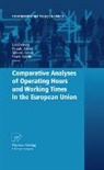 Frank Bauer, Gilbert Cette, Lei Delsen, Mark Smith - Comparative Analyses of Operating Hours and Working Times in the European Union