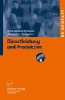 Ruth Melzer-Ridinger, Alexander Neumann - Dienstleistung und Produktion