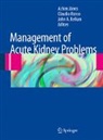 Achim Jörres, John A. Kellum, Claudio Ronco - Management of Acute Kidney Problems