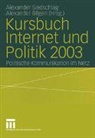 Alexander Bilgeri, Alexander Siedschlag - Kursbuch Internet und Politik 2003