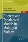 Nata¿a Jonoska, Natasa Jonoska, Masahico Saito - Discrete and Topological Models in Molecular Biology