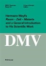 Erhard Scholz - Hermann Weyl's Raum - Zeit - Materie and a General Introduction to His Scientific Work