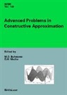 Martin D. Buhmann, Detlef Mache - Advanced Problems in Constructive Approximation