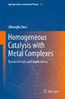 Gheorghe Duca - Homogeneous Catalysis with Metal Complexes
