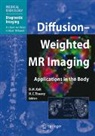 Dow-Mu Koh, Harriet C. Thoeny - Diffusion-Weighted MR Imaging
