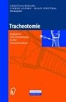 C. Byhahn, V. Lischke, Volker Lischke, K. Westphal - Tracheotomie