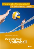 Gerd Hilbert, Jürgen Kittsteiner - Praxishandbuch Volleyball