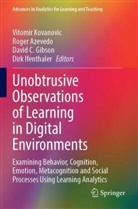 Roger Azevedo, David C Gibson et al, David C. Gibson, Vitomir Kovanovic, Dirk lfenthaler - Unobtrusive Observations of Learning in Digital Environments