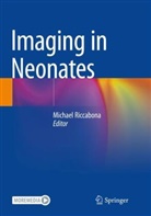Michael Riccabona - Imaging in Neonates