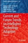 Mostafa Al-Emran, Mohammed A. Al-Sharafi, Keng-Boon Ooi, Garry Wei-Han Tan - Current and Future Trends on Intelligent Technology Adoption