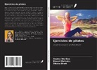 Diksha Bhatt, Bharat Malhotra, Deptee Warikoo - Ejercicios de pilates