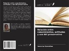Veronika Storbråten - Relación entre conocimientos, actitudes y uso del preservativo