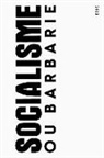 Cornelius Castoriadis, Claude Lefort, Jean-Francois Lyotard - A Socialisme ou Barbarie Anthology
