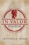 Kristofor Healey - In Valor