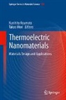 Kunihito Koumoto, Takao Mori - Thermoelectric Nanomaterials