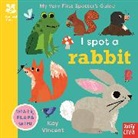 Nneka Okoye, Vincent Kay - National Trust: My Very First Spotter''s Guide: I Spot a Rabbit